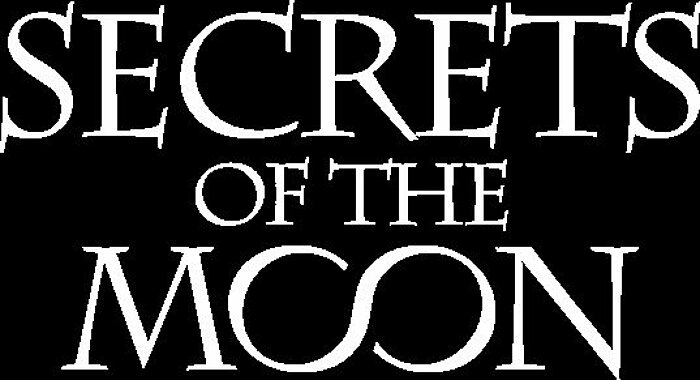 SECRETS OF THE MOON